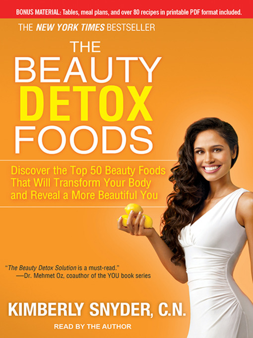 Title details for The Beauty Detox Foods by Kimberly Snyder, C.N. - Available